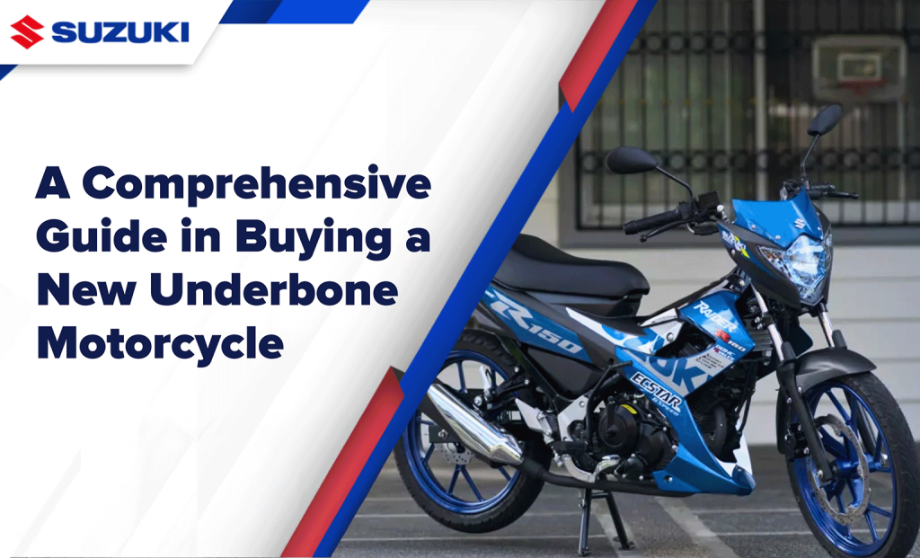 A Comprehensive Guide in Buying a New Underbone Motorcycle