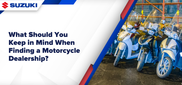 What Should You Keep in Mind When Finding a Motorcycle Dealership?
