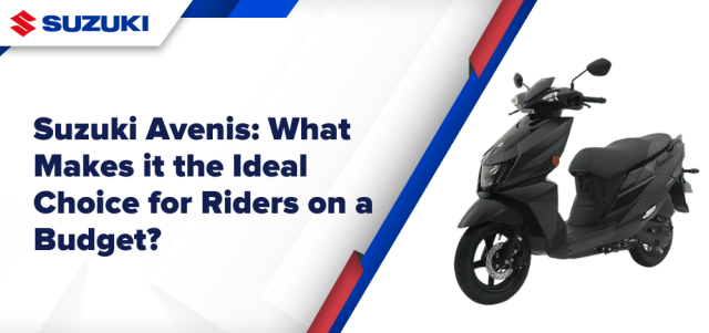 Suzuki Avenis: What Makes it the Ideal Choice for Riders on a Budget?