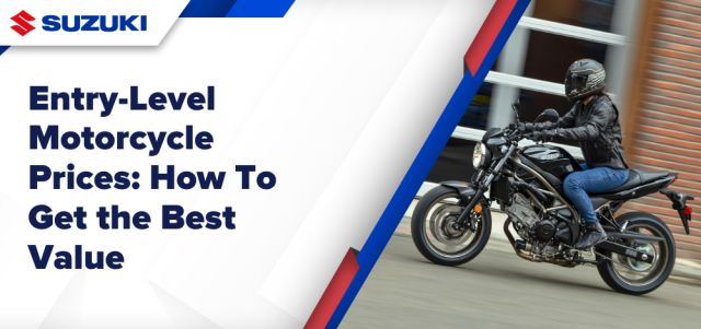 Entry-Level Motorcycle Prices: How To Get the Best Value