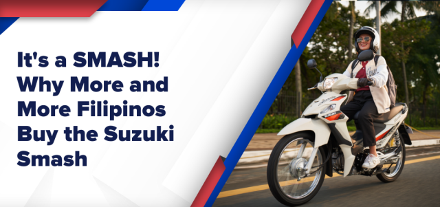 It's a SMASH! Why More and More Filipinos Buy the Suzuki Smash